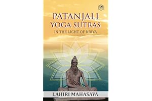 Patanjali Yoga Sutras In the Light of Kriya