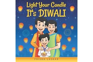Light Your Candle, It's Diwali: A Children's Story Introducing Diwali (Diwali Books For Kids)