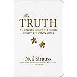 The Truth: An Uncomfortable Book About Relationships