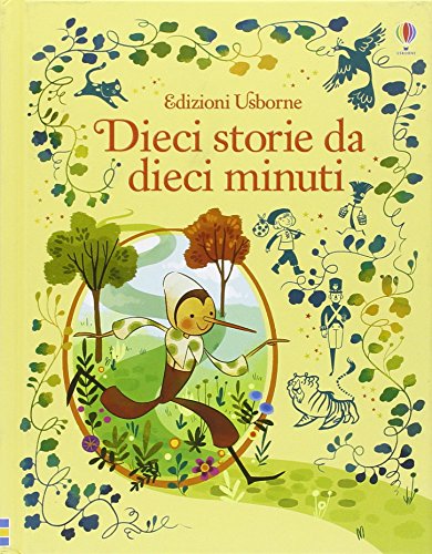 10 storie da 10 minuti. Ediz. illustrata libro