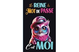 Carnet de Mots de Passe - La reine du mot de passe, c'est moi !: Un joli répertoire alphabétique petit format de 109 pages pour noter ses identifiants internet et ainsi ne plus oublier ses codes...
