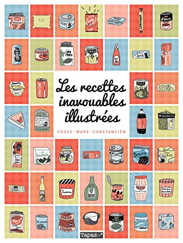 Download Recettes inavouables illustrées Download Recettes inavouables illustrées