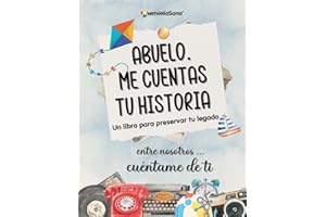 Abuelo, Me Cuentas Tu historia. Entre Nosotros...Cuéntame De Ti: Más de 180 Preguntas para Explorar, Inspirar, Reflexionar y Dejar un Legado de Vida ... Tu Historia. Entre nosotros...Cuentame de ti)