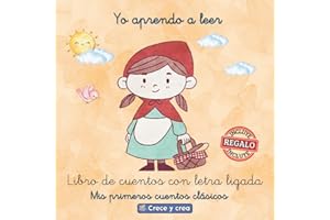 Yo aprendo a Leer 2: Mis Primeros Cuentos Clásicos con Letra Ligada. Cuentos con letra Montessori para niños de 5 a 7 años