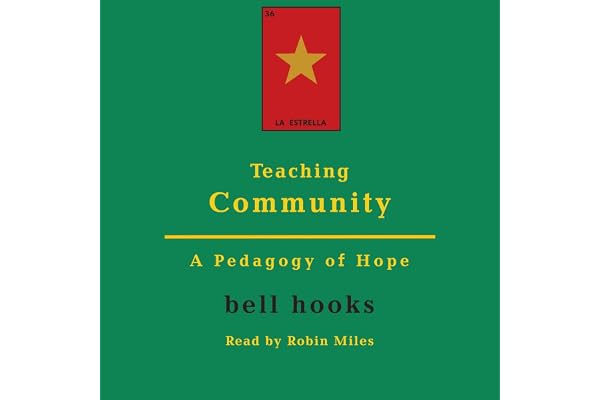 Teaching Community: A Pedagogy of Hope