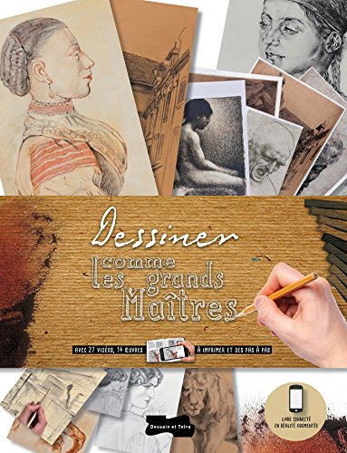 Download Dessiner comme les grands maîtres Download Dessiner comme les grands maîtres