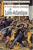Loire-Atlantique Grandes Affaires Criminelles