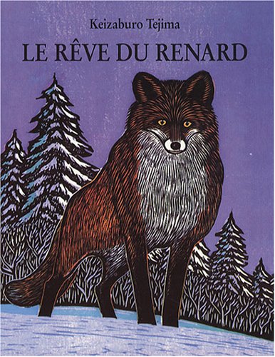 Le rêve du renard Le rêve du renard