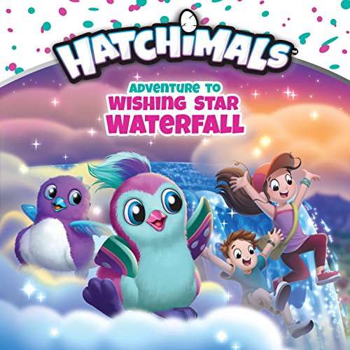 Preisvergleich Produktbild Adventure to Wishing Star Waterfall (Hatchimals)