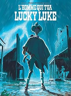 jaquette livre L'Homme qui tua Lucky Luke - tome 0 - Prix du public Cultura Festival d'Angoulême 2017