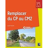 Remplacer du CP au CM2 (+ CD-Rom/Téléchargement)
