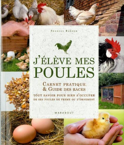 couverture de : J'&eacute;l&egrave;ve mes poules