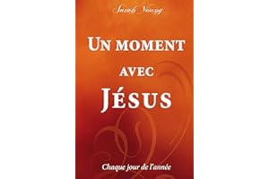 Un moment avec Jésus : Chaque jour de l'année