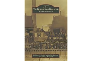 The Burlington Railroad: Alliance Division (Images of Rail)