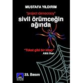 Sivil &Ouml;r&uuml;mceğin Ağında: Project Democracy