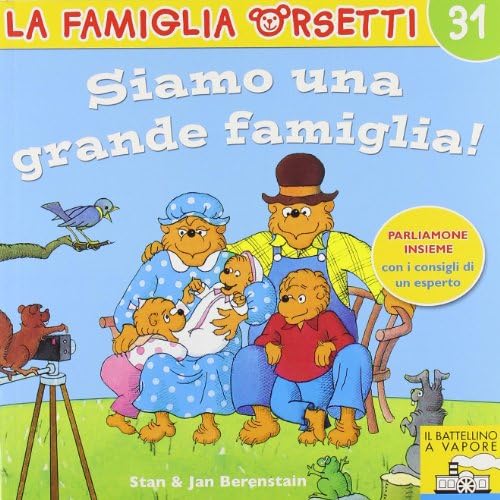 Siamo una grande famiglia! (Italian translation of The Berenstain Bears and Baby Makes Five)