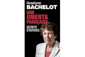 Une omerta française. Secrets d'enfance. Le nouvel essai-choc de Roselyne Bachelot sur les violences faites aux enfants.