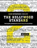 The Hollywood Standard: The Complete and Authoritative Guide to Script Format and Style (Hollywood Standard: the Complete & Authoritative Guide to) by Christopher Riley