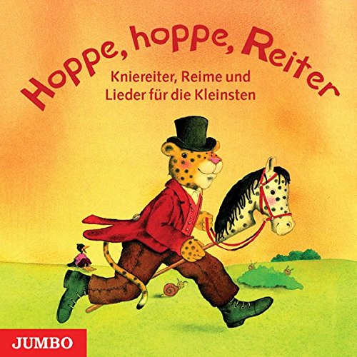 Preisvergleich Produktbild Hoppe, hoppe Reiter. CD: Kniereiter, Reime und Lieder für die Kleinsten