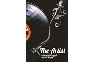 The Artist: Selected Writings of Jon Ben Berger