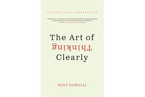 The Art of Thinking Clearly by Rolf Dobelli - Paperback