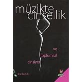 M&uuml;zikte Cinsellik ve Toplumsal Cinsiyet