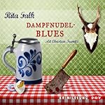 Dampfnudelblues: Ein Provinzkrimi