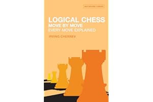 Logical Chess : Move By Move: Every Move Explained (Batsford Chess Book)