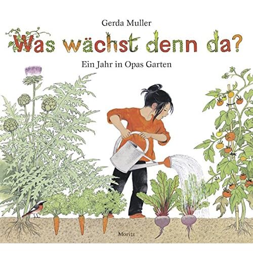 Was wächst denn da?: Ein Jahr in Opas Garten Was wächst denn da?: Ein Jahr in Opas Garten