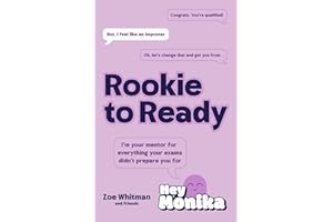 Rookie to Ready: Everything Your Exams Didn't Prepare You For