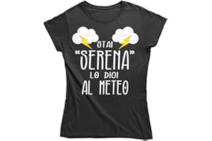 Vulfire Maglietta Donna Stai Serena Lo Dici al Meteo, T Shirt Divertente, Regali Divertenti Stupidi Laurea Gadget Donna, Addio al Nubilato Maglia Ragazza Tumblr Abbigliamento, Regalo Coppia