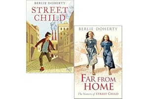 Street Child Berlie Doherty 2 Books Collection Set (Street Child, Far from Home)