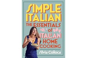 Simple Italian: The essentials of Italian home cooking