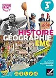 Histoire-Géographie Enseignement Moral et Civique 3e - Manuel de l'élève - Nouveau programme 2016