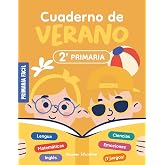 Cuaderno de Verano 2&ordm; de Primaria: Actividades de repaso para vacaciones de lengua, mates, ciencias e ingl&eacute;s para ni&ntilde;os de 8
