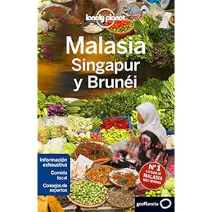 Malasia, Singapur y Brunéi (Lonely Planet-Guías de país)