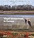 Produktbild Vögel beobachten in Europa: Die besten Plätze vom Mittelmeer bis zum Nordkap