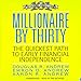 Millionaire by Thirty: The Quickest Path to Early Financial Independence by Douglas R. Andrew, Emron Andrew
