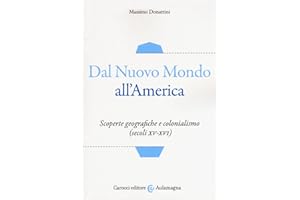 Dal nuovo mondo all'America. Scoperte geografiche e colonialismo (secoli XV-XVI)