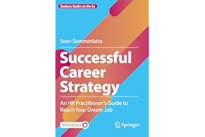 Erfolgreiche Karrierestrategie: An Hr Practitioner's Guide to Reach Your Dream Job