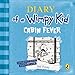 Diary of a Wimpy Kid: Cabin Fever (Book 6) by 