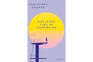 Das Leben fing im Sommer an: Roman | SPIEGEL Bestseller Platz 1 | Der berührende Coming-of-Age-Roman des Fußballweltmeisters