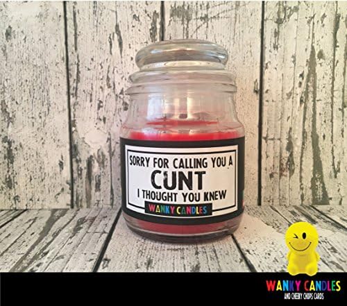 WANKY CANDLES Rude/Funny/Offensive/Humour/Novelty - Sorry for calling you a C**t