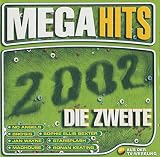 M e g a Hits 2OO2 (ll) - Xavier Naidoo Jan Wayne Groove Coverage Britney Spears Fat Joe Feat. Ashanti