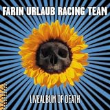Livealbum of Death - Farin Urlaub Racing Team
