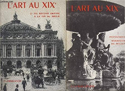 Download L ART AU XIXe- 2 TOMES EN 2 VOLUMES- 1. RESTAURATION MONARCHIE DE JUILLET- 2. DU SECOND EMPIRE A LA FIN DU SIECLE Download L ART AU XIXe- 2 TOMES EN 2 VOLUMES- 1. RESTAURATION MONARCHIE DE JUILLET- 2. DU SECOND EMPIRE A LA FIN DU SIECLE