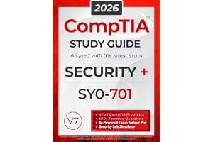 CompTIA Security+ SY0-701 Study Guide: The All in One Manual to Prepare for the Certification Exam – Includes Lab Simulators