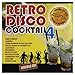 Produktbild Various: Retro Disco Cocktail 4 [CD]