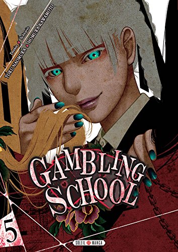 Gambling School — Tome 5