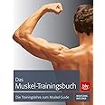 Das Muskel-Trainingsbuch: Die Trainingslehre zum Muskel Guide : Mießner ...